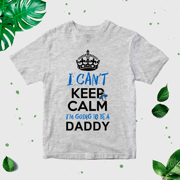 I can't keep calm. I'm going to be a daddy. Vīriešu T-krekls CreativePrint