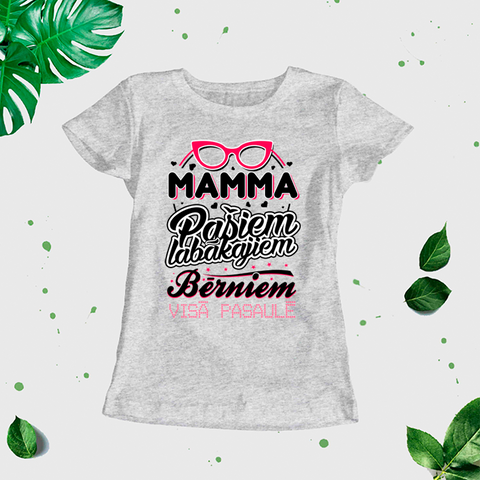 Sieviešu t-krekls "Mamma pašam labākajiem bērniem" CreativePrint