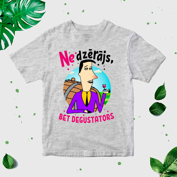 Vīriešu T-krekls "Ne dzērējs, bet degustators" CreativePrint