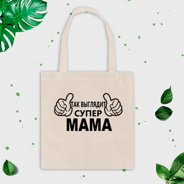 Shopper soma ar apdruku "Šādi izskatās super mamma" CreativePrint