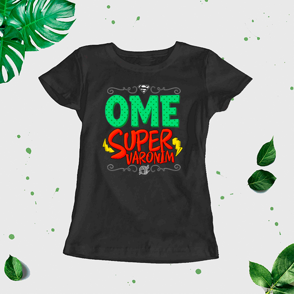 Sieviešu t-krekls "Ome supervaronim" CreativePrint